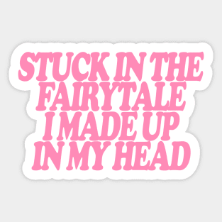 Y2K Stuck In The Fairytale I Made Up In My Head Tee - Y2K Slogan Tee, Coquette Aesthetic Sticker